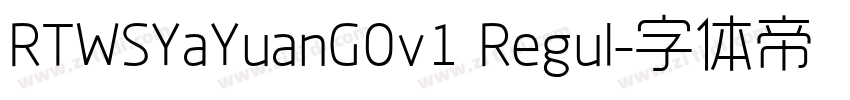 RTWSYaYuanG0v1 Regul字体转换